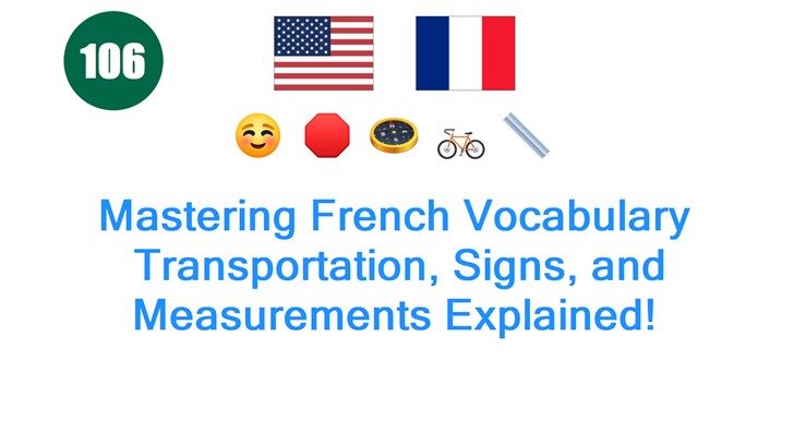 Mastering French Vocabulary: Transportation, Signs, and Measurements Explained!